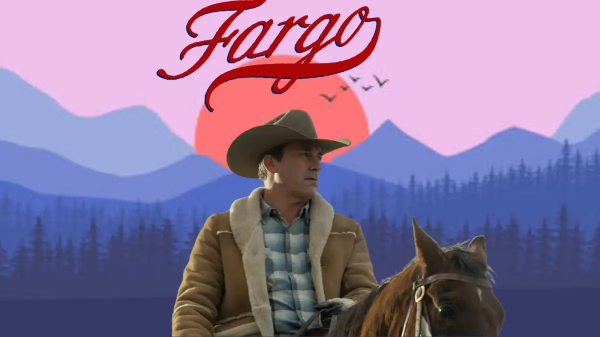 Fargo Season 5 Episode 7 Ending Explained: Explore the Plot, Cast, Where to Watch and More