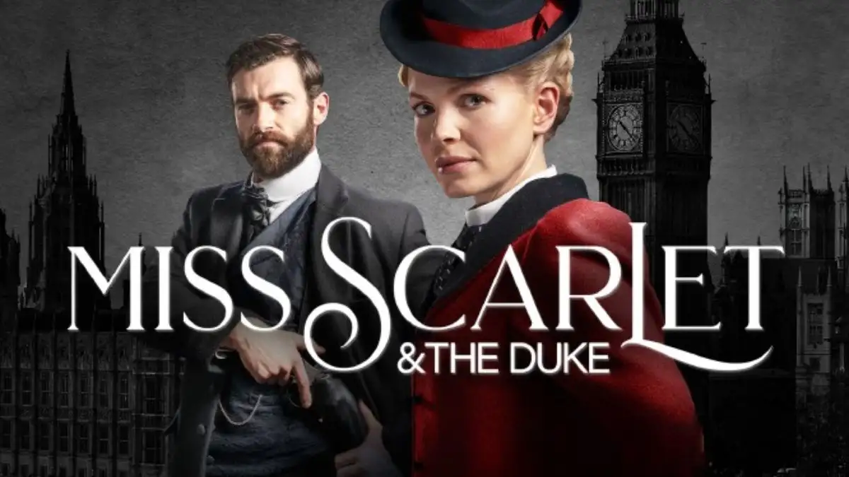 Miss Scarlet and the Duke Season 4 Episode 3 Ending Explained, Release Date, Cast, Plot, and Trailer