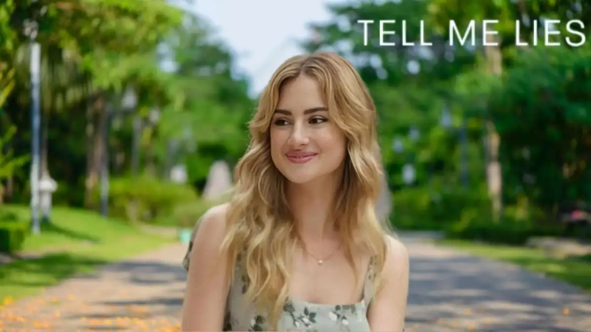 Tell Me Lies Season 1 Ending Explained, Release Date, Cast,  Plot, Where to Watch, Trailer and More