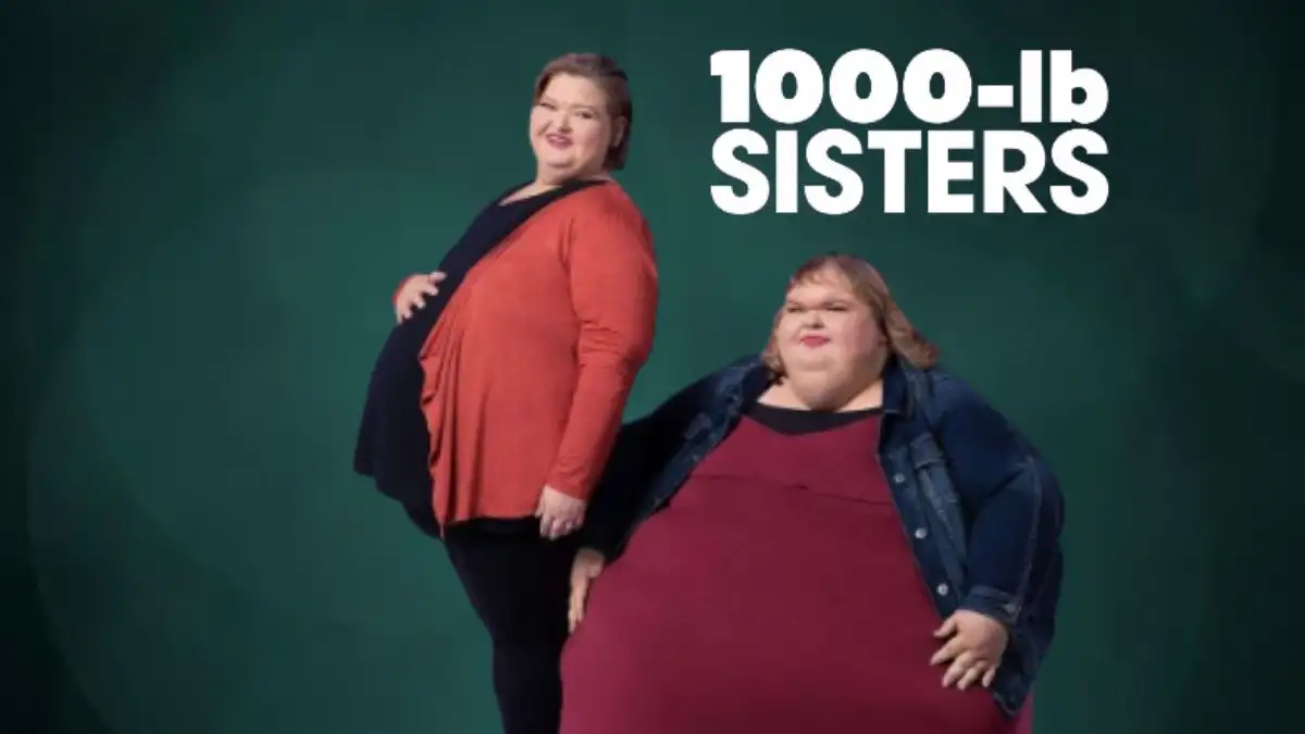 Where to Watch 1000-lb Sisters Season 5 Episode 5? 1000-lb Sisters Cast , Seasons and More.