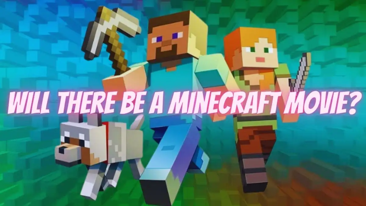 Will There Be a Minecraft Movie? Everything We Know