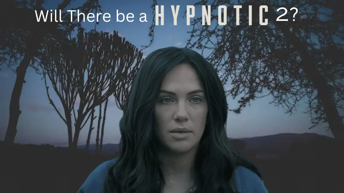 Will There be a Hypnotic 2? Hypnotic 2 Release Date