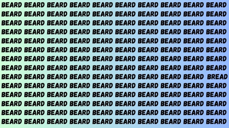 Brain Teaser: If you have Sharp Eyes Find the Word Bread among Beard in 20 Secs