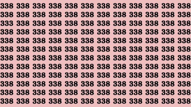 Observation Skills Test: If you have Keen Eyes Find the number 333 among 338 in 10 Secs