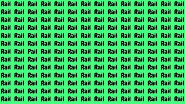 Optical Illusion: If you have Hawk Eyes find the Word Pail among Rail in 20 Secs