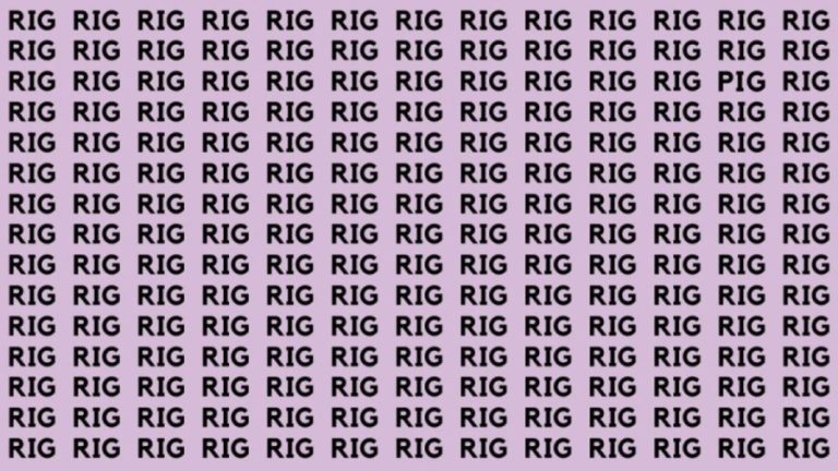 Optical Illusion: If you have Eagle Eyes find the Word Pig among Rig in 20 Secs