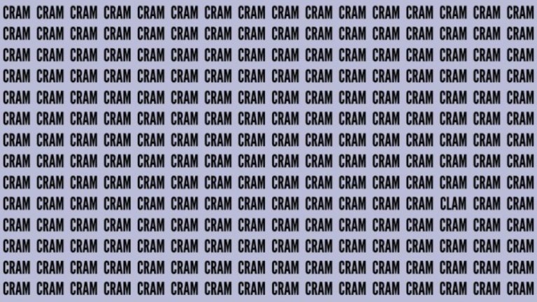 Optical Illusion: If you have Eagle Eyes find the Word Clam among Cram in 20 Secs