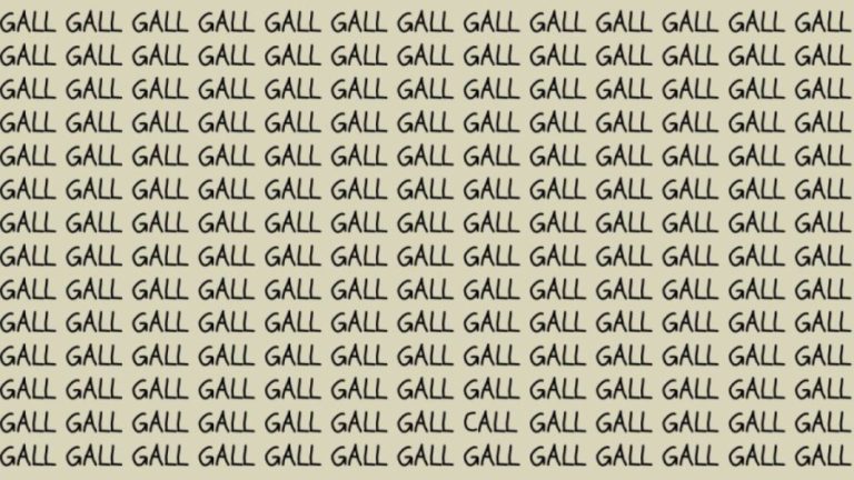 Optical Illusion: If you have Eagle Eyes find the Word Call among Gall in 20 Secs