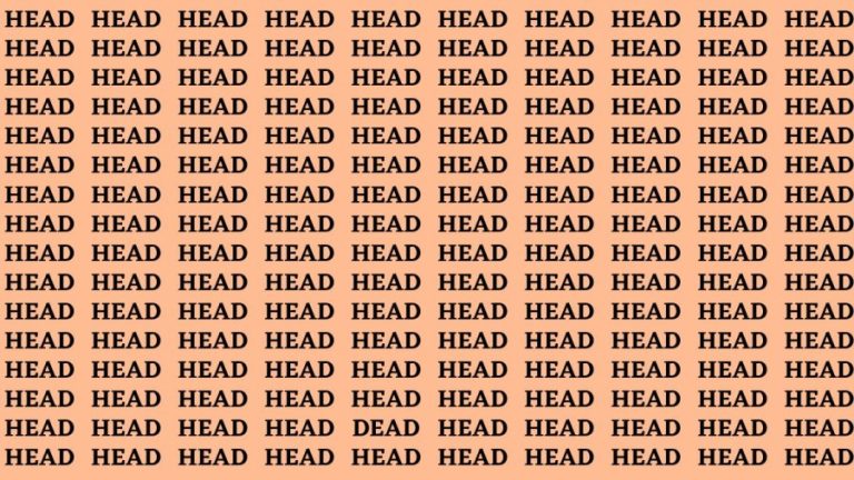 Brain Test: If you have Sharp Eyes Find the Word Dead among Head in 18 Secs