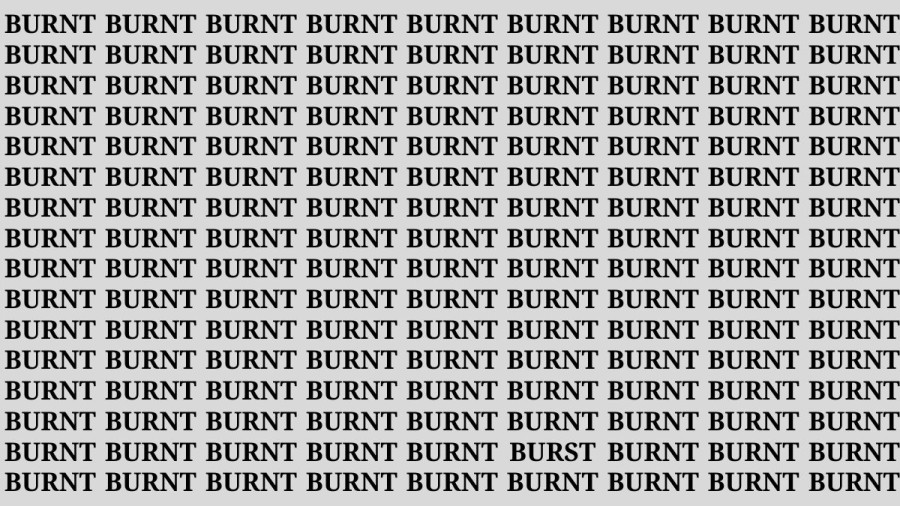 Brain Test: If you have Eagle Eyes Find the Word Burst among Burnt in 15 Secs