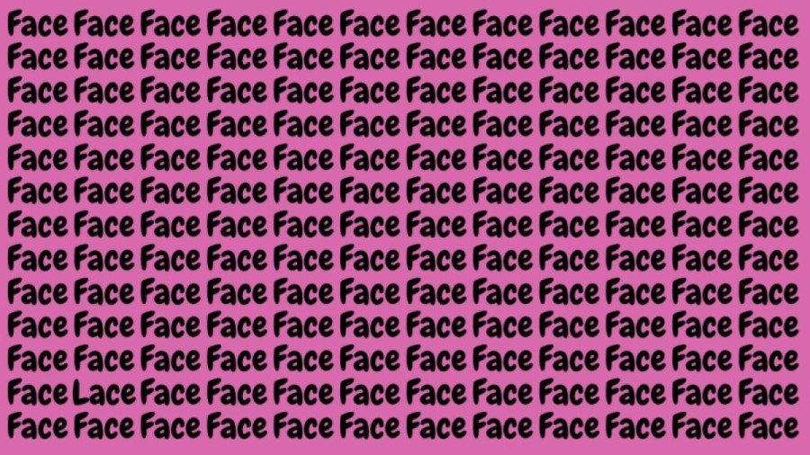 Brain Teaser: If you have Eagle Eyes Find the Word Lace among Face in 18 Seconds