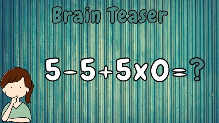 Brain Teaser: Can you Solve 5-5+5x0