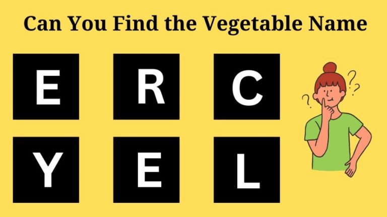 Brain Teaser: Can you find the 6 Letter Vegetable in 10 Seconds? Scrambled Word Puzzle