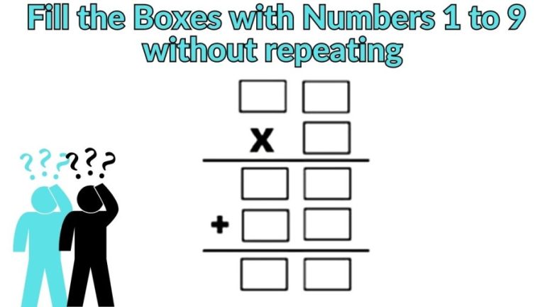 Brain Teaser: Fill the Boxes with Numbers 1 to 9 without repeating - Viral Maths Puzzle