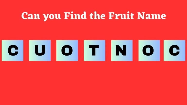 Brain Teaser Scrambled Word Puzzle: Can you Guess the Fruit Name in 12 Seconds?