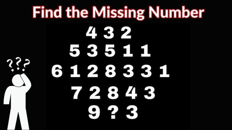 Brain Teaser only High IQ People can Solve: Find the Missing Number