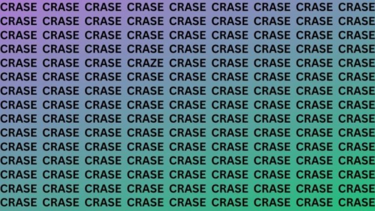 Optical Illusion: Can you find the Word CRAZE among CRASE in 17 seconds?