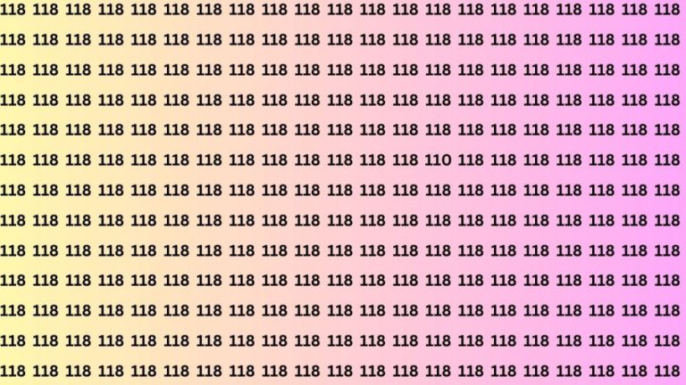 Optical Illusion: Can you find the number 110 among 118 in 12 seconds?