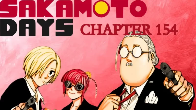 Sakamoto Days Chapter 154 Release Date, Spoiler, Raw Scan, and Where to Read Sakamoto Days Chapter 154?